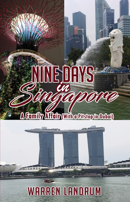 NINE DAYS IN SINGAPORE