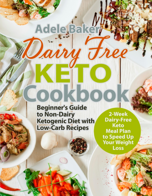 Dairy Free Keto Cookbook