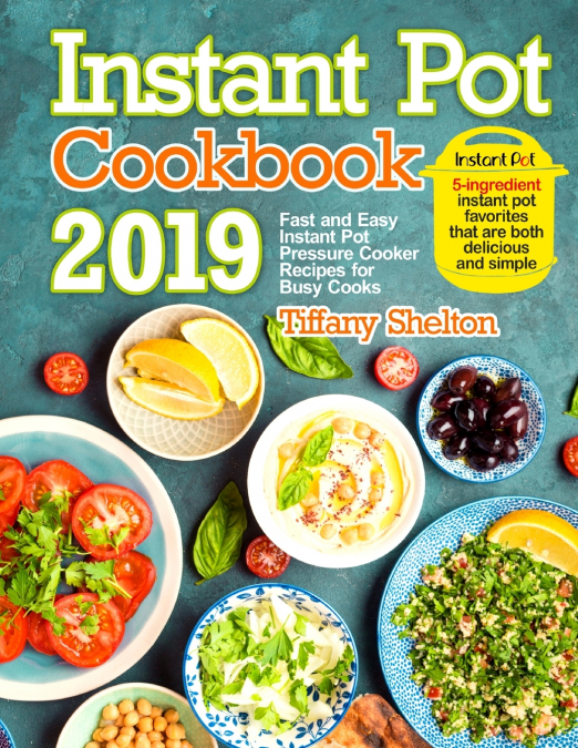 Instant Pot Cookbook 2019