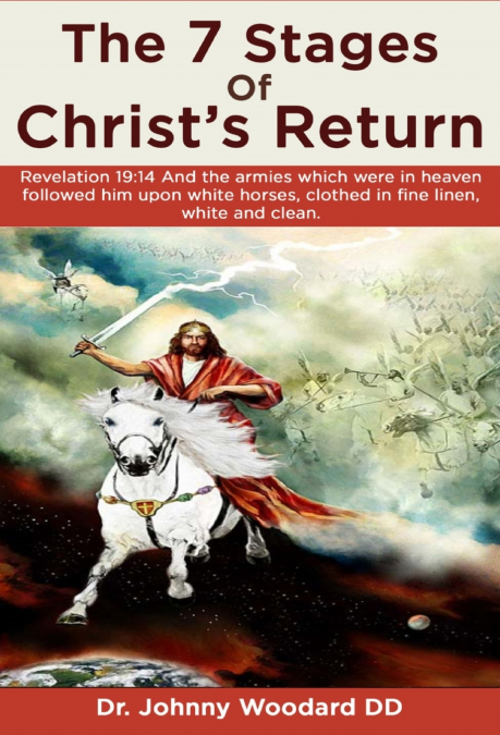 The 7 Stages Of Christ’s Return