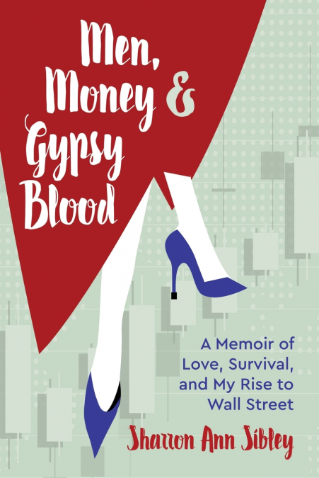 Men, Money & Gypsy Blood