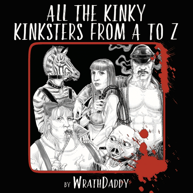 All The Kinky Kinksters From A to Z