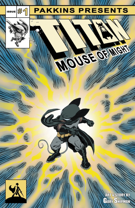 Titan Mouse of Might Issue #1