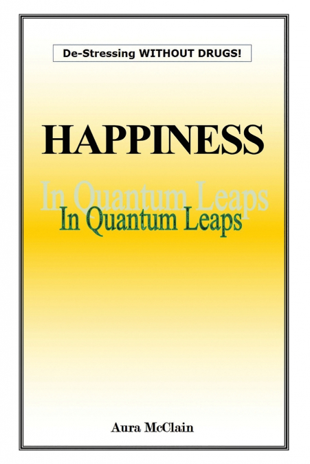 Happiness In Quantum Leaps
