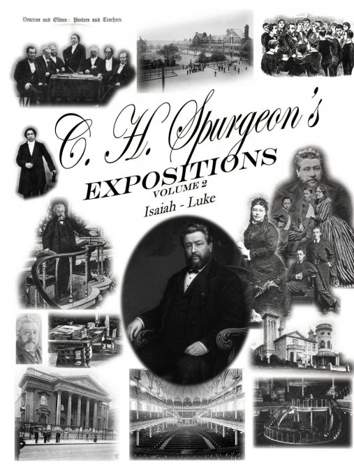 C. H. Spurgeon’s Expositions Volume 2