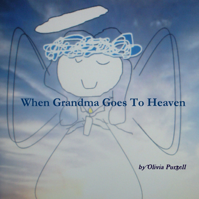 When Grandma Goes to Heaven