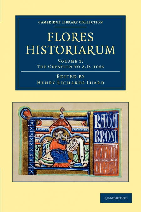 Flores Historiarum - Volume 1