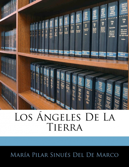 Los Ángeles De La Tierra