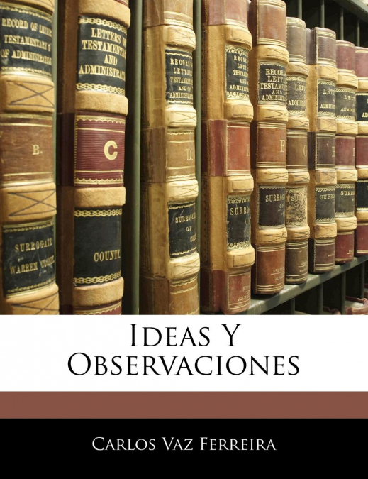 Ideas Y Observaciones