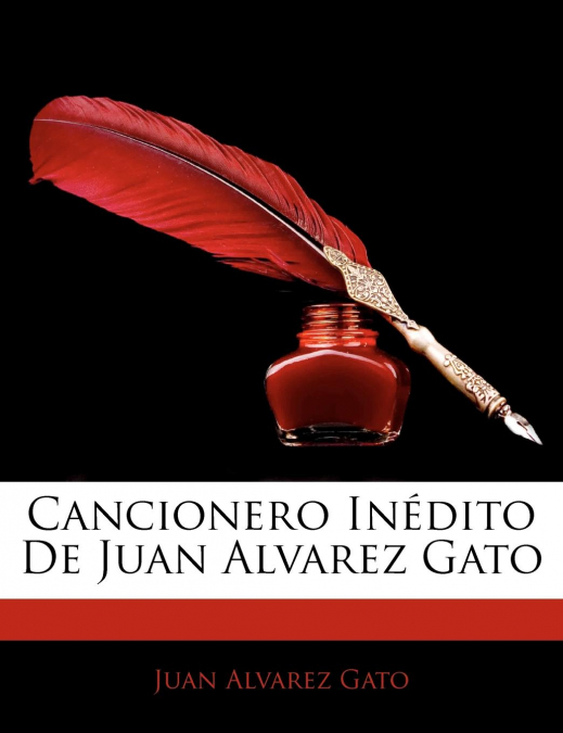 Cancionero Inédito De Juan Alvarez Gato