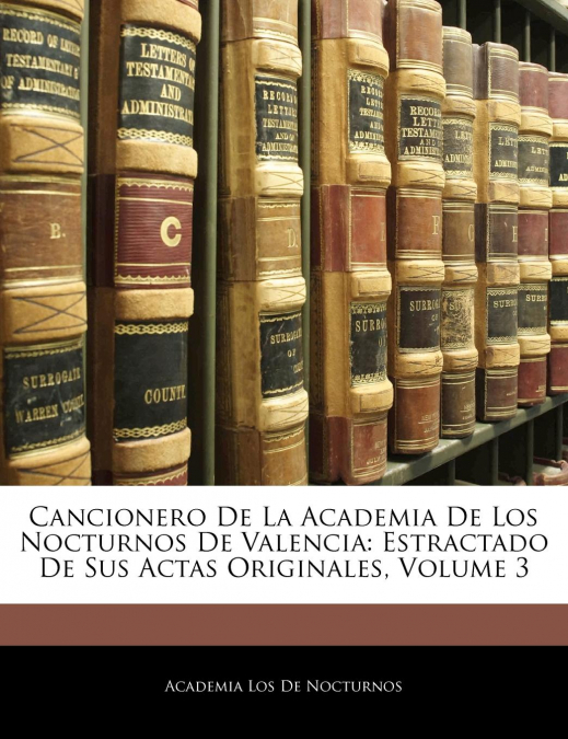 Cancionero De La Academia De Los Nocturnos De Valencia