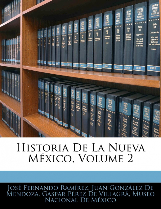 Historia De La Nueva México, Volume 2