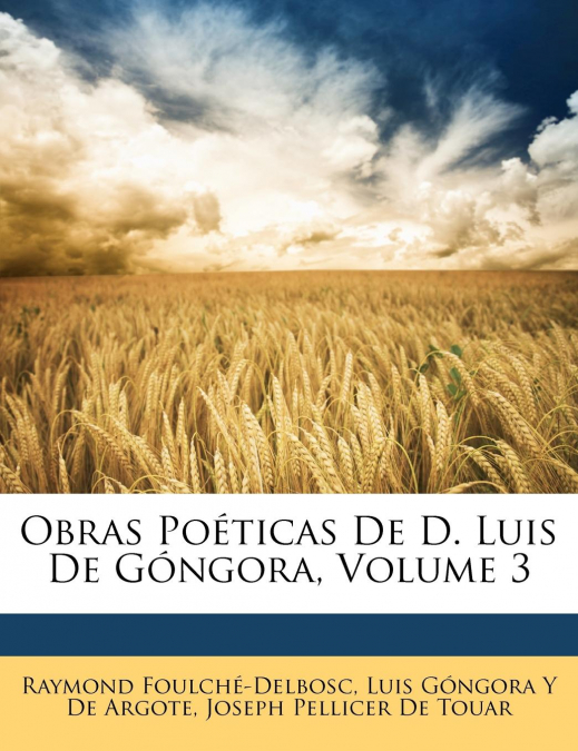 Obras Poéticas De D. Luis De Góngora, Volume 3