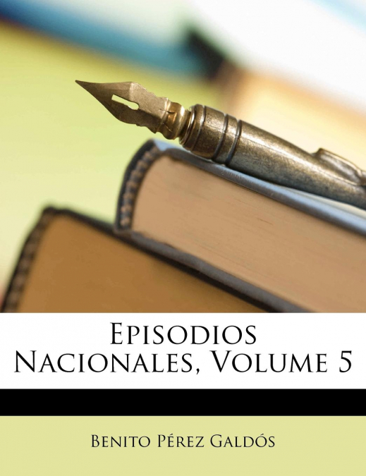 Episodios Nacionales, Volume 5