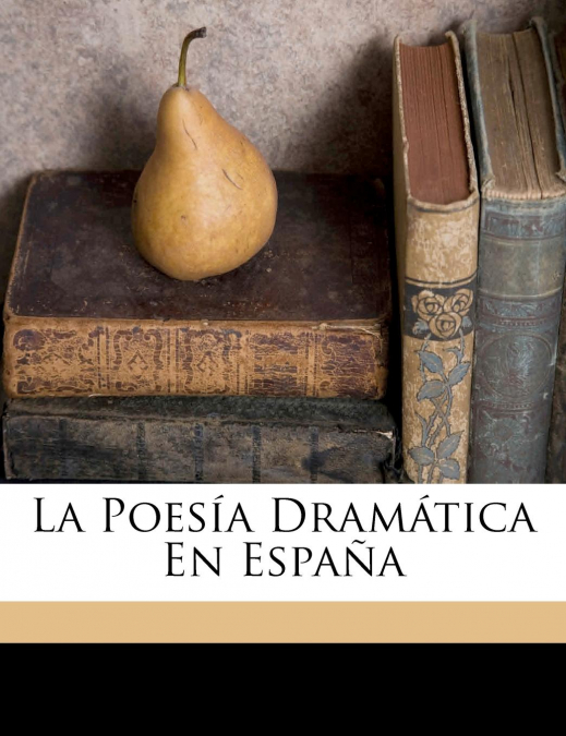 La poesía dramática en España