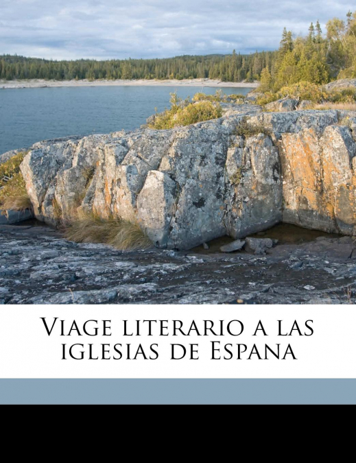 Viage Literario a Las Iglesias de Espana Volume 5