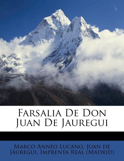Farsalia De Don Juan De Jauregui