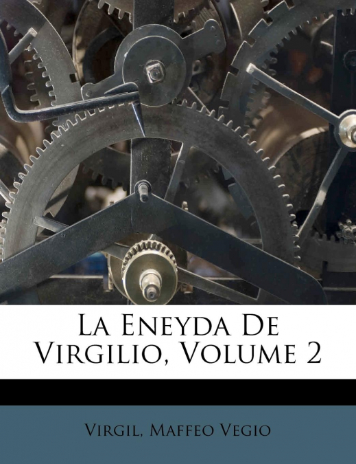 La Eneyda De Virgilio, Volume 2