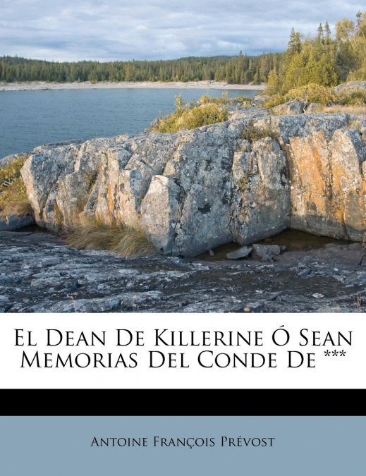 El Dean De Killerine Ó Sean Memorias Del Conde De ***