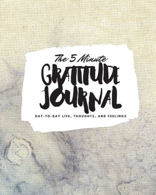 The 5 Minute Gratitude Journal