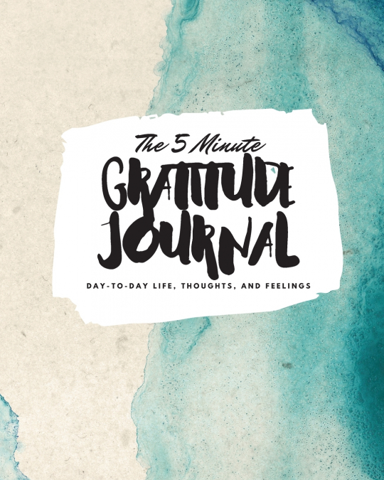 The 5 Minute Gratitude Journal