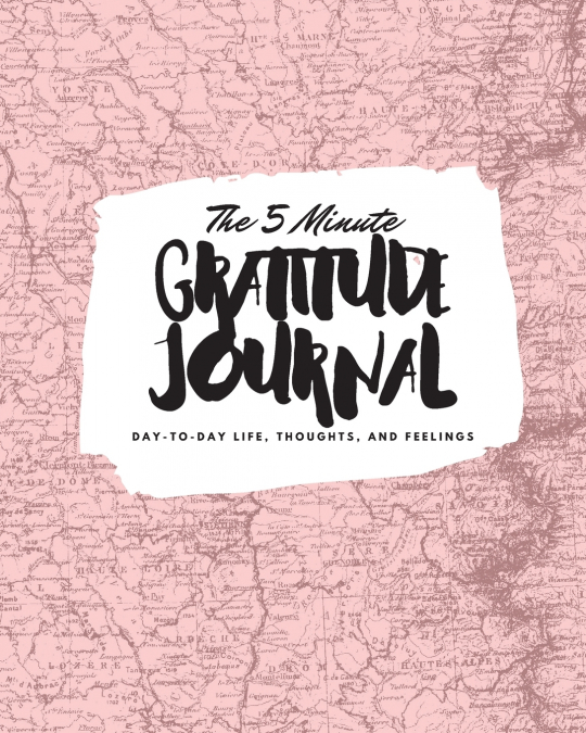 The 5 Minute Gratitude Journal
