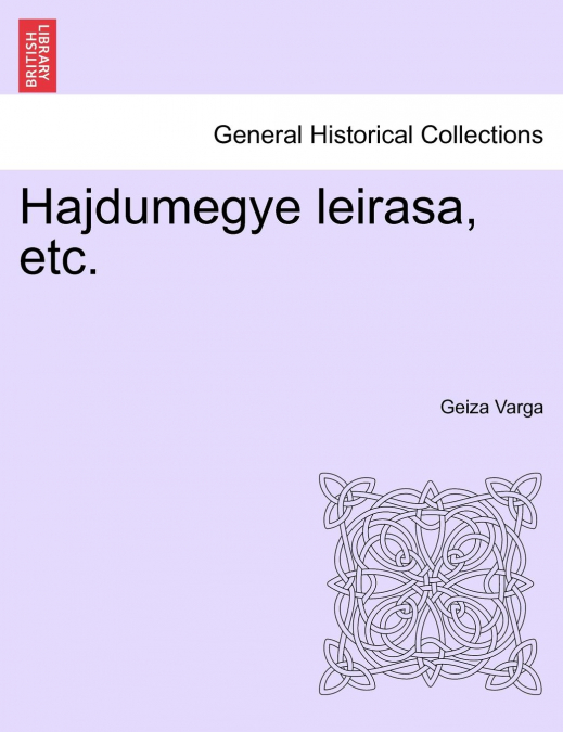 Hajdumegye leirasa, etc.