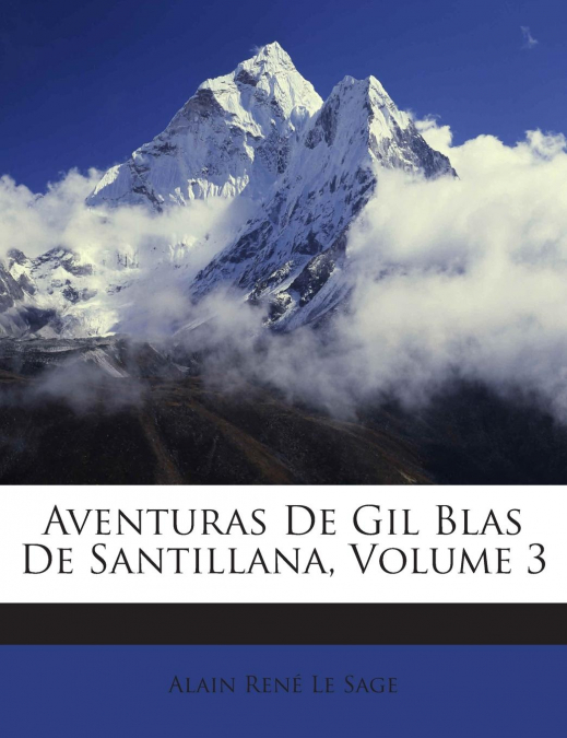 Aventuras De Gil Blas De Santillana, Volume 3