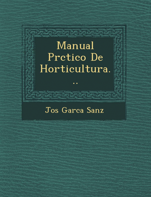 Manual Pr�ctico De Horticultura...