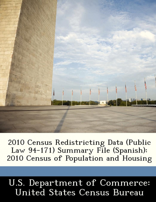 2010 Census Redistricting Data (Public Law 94-171) Summary File (Spanish)