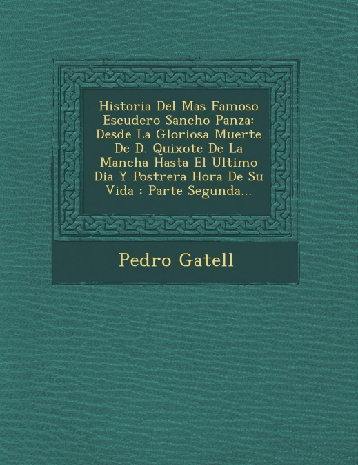 Historia Del Mas Famoso Escudero Sancho Panza