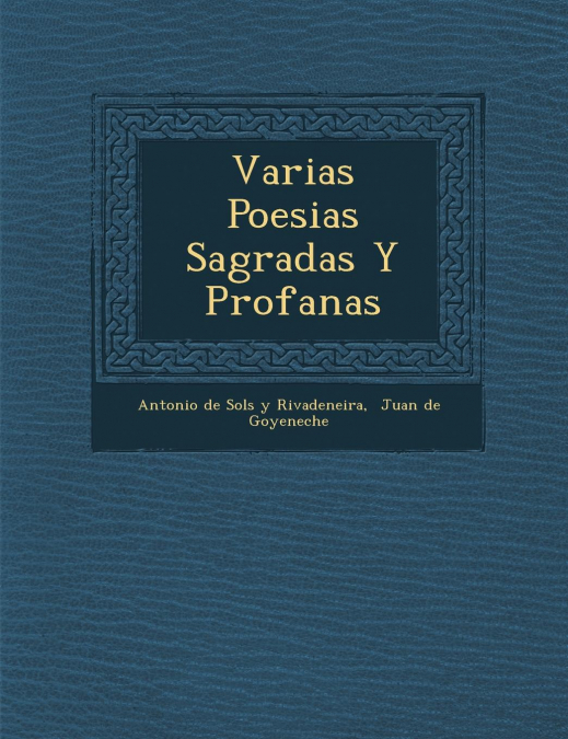 Varias Poesias Sagradas y Profanas