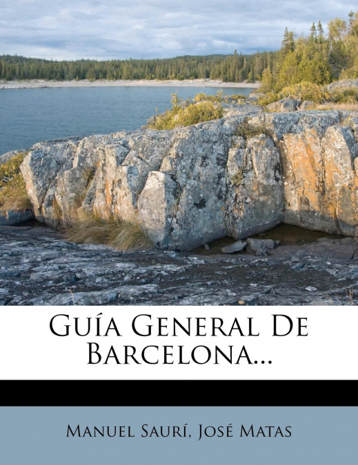 Guía General De Barcelona...