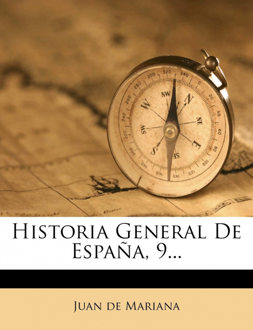 Historia General De España, 9...