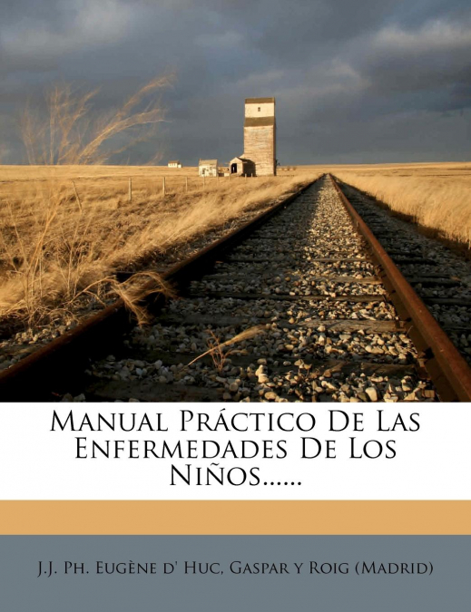 Manual Practico de Las Enfermedades de Los Ninos......