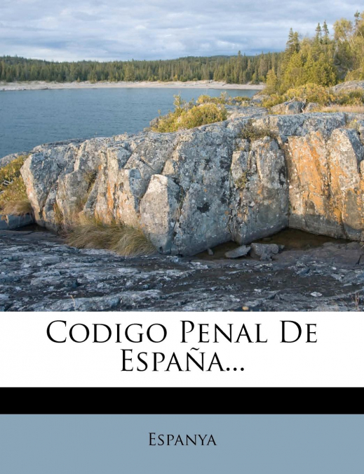 Codigo Penal de Espana...