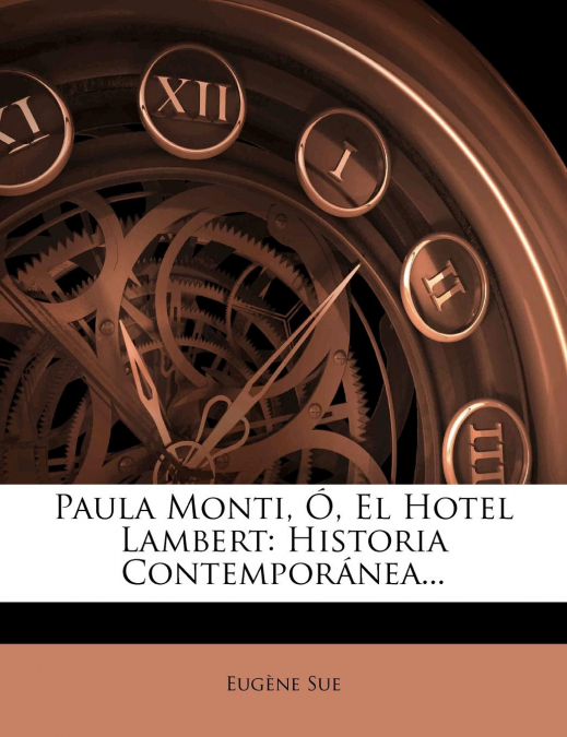 Paula Monti, O, El Hotel Lambert