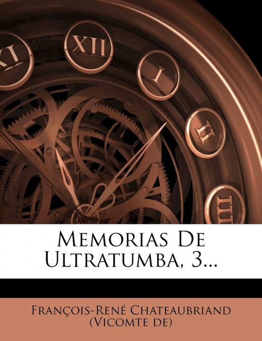 Memorias de Ultratumba, 3...