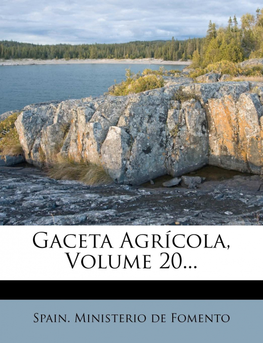 Gaceta Agrícola, Volume 20...