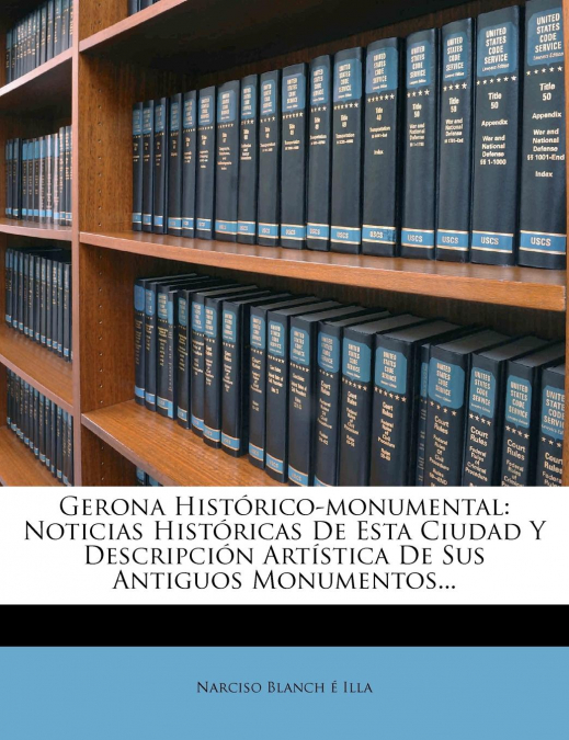 Gerona Histórico-monumental