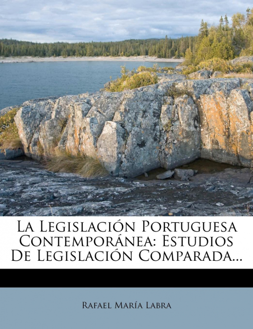 La Legislación Portuguesa Contemporánea