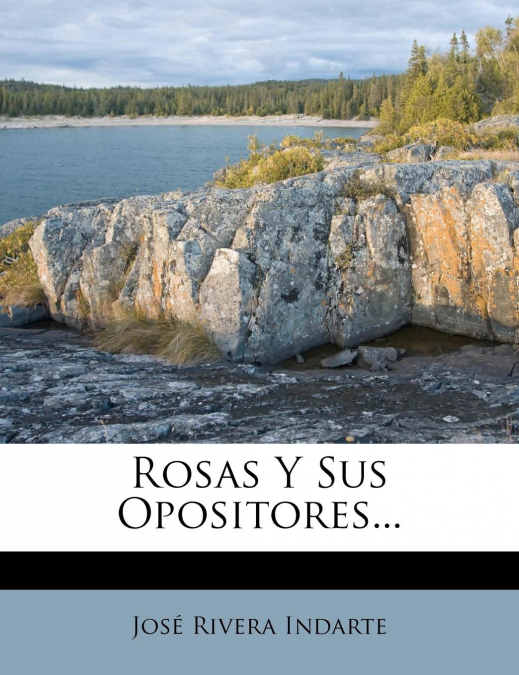 Rosas Y Sus Opositores...