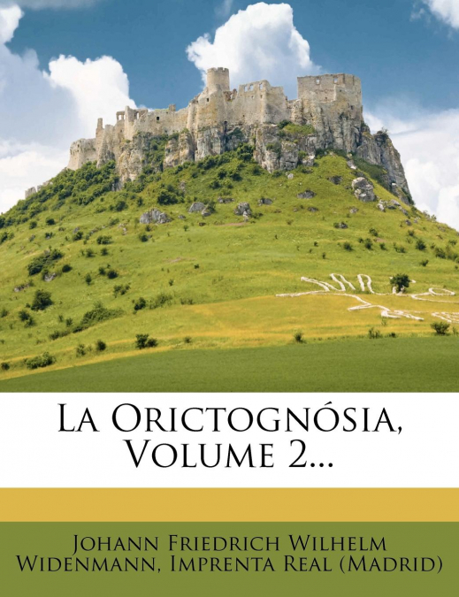 La Orictognósia, Volume 2...