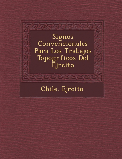 Signos Convencionales Para Los Trabajos Topogr�ficos Del Ej�rcito