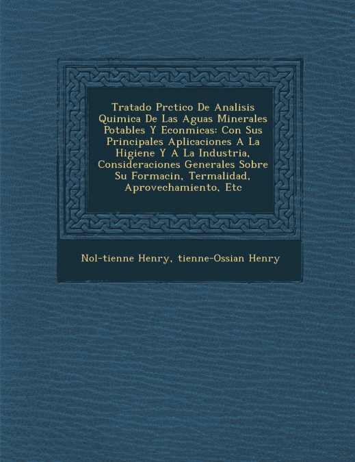 Tratado Pr�ctico De Analisis Quimica De Las Aguas Minerales Potables Y Econ�micas