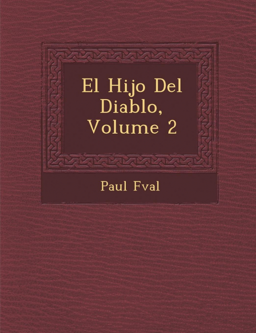 El Hijo del Diablo, Volume 2