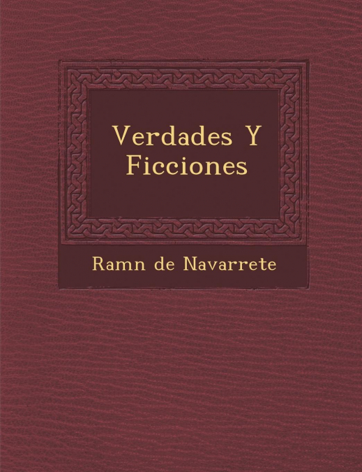Verdades Y Ficciones