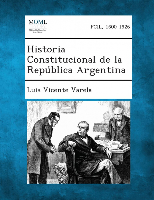 Historia Constitucional de la República Argentina