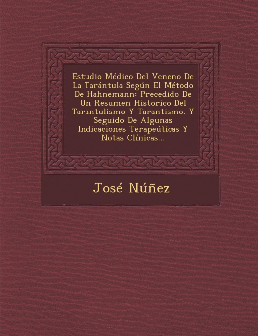 Estudio Médico Del Veneno De La Tarántula Según El Método De Hahnemann