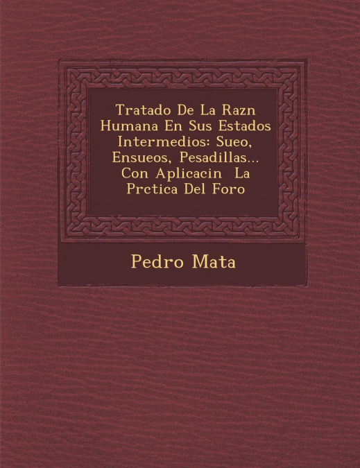 Tratado De La Raz�n Humana En Sus Estados Intermedios